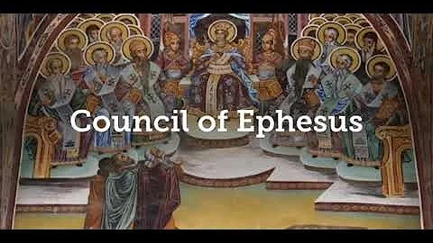 The Council of Ephesus and the deification of Mary...