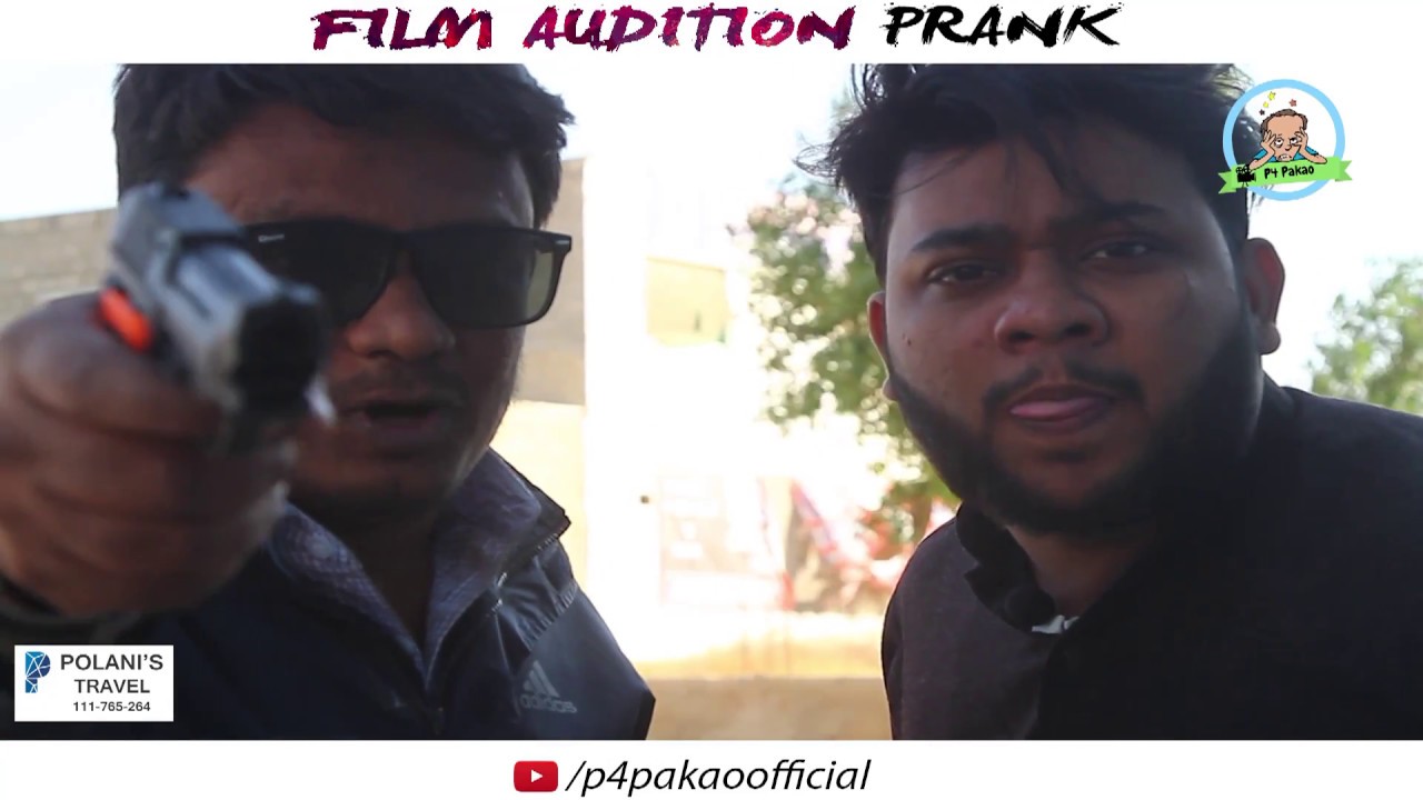 | FILM AUDITION PRANK | BY Nadir Ali & Team In | P4 Pakao | 2018 - YouTube