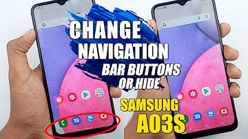 How To Hide Or Change Navigation Bar Buttons - Samsung Galaxy A03s