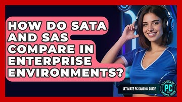 How Do SATA And SAS Compare In Enterprise Environments? - Ultimate PC Gaming Guide