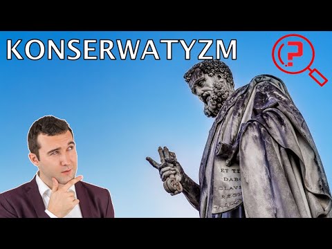 Wideo: Czym Jest Konserwatyzm