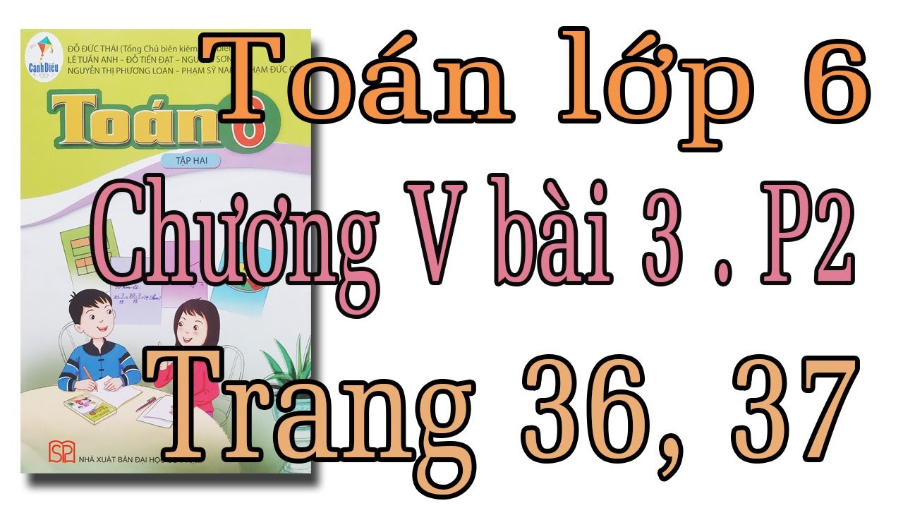Toán lớp 6 sách cánh diều tập 2 chương 5 |bài 3 Phép trừ phân số trang 36,37