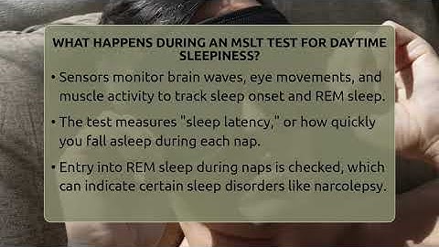 What Happens During An MSLT Test For Daytime Sleepiness? - Sleep Apnea Support Network