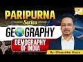 Indian Demography Explained | Population of India | OPSC OCS Mains 2025 | Sibasankar Sir