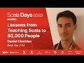 Daniel ciocirlan  lessons from teaching scala to 80000 people