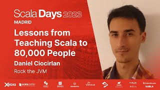 Daniel Ciocirlan  Lessons from Teaching Scala to 80,000 People