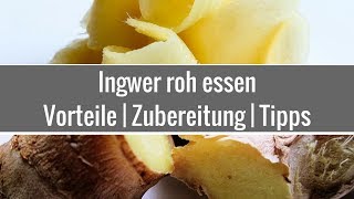 Ingwer roh essen   Vorteile | Zubereitung | Tipps screenshot 4