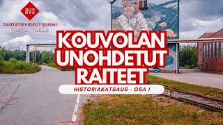 PURETUT RAITEET KOUVOLASSA - Dokumenttisarjan osa 1