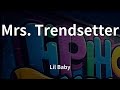 Lil Baby Mrs Trendsetter Lyrics