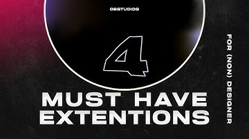 4 Must Have Extensions Every Designer and Non-Designer Should Have
