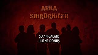 Arka Sıradakiler - Hüzne Dönüş Resimi