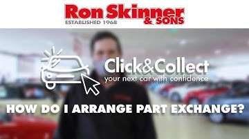 Part Exchanging Online with Ron Skinner & Sons - FAQ