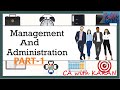 CA INTER LAW CHAPTER 7 MANAGEMENT AND ADMINISTRATION PART-1 #CA #cainterlaw