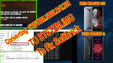 Fixing RedMagic3/3S by Converting system.new.dat.br to System.img