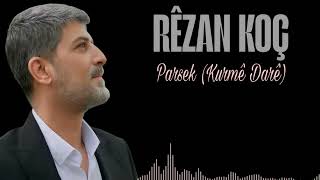 Rezan Koç Parsek (Karaoke)