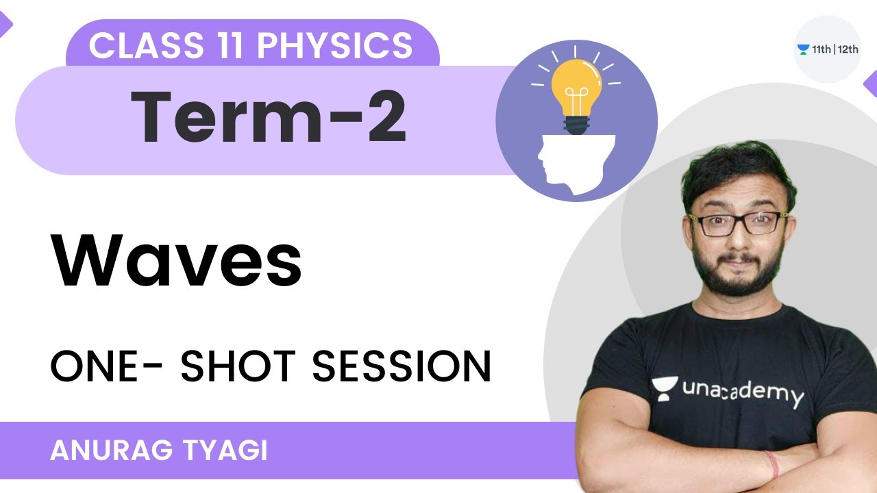 Waves in One Shot | Term 2 | Class 11 Physics | Anurag Tyagi - YouTube