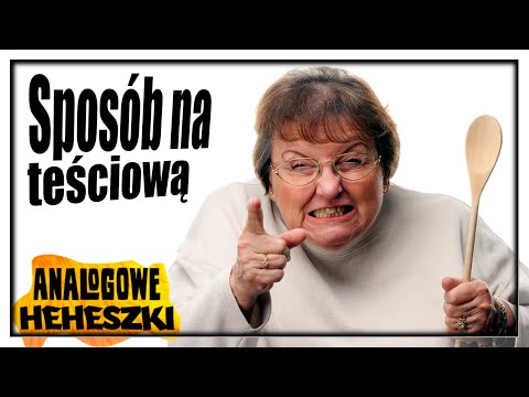 Analogowe Heheszki #444 - Sposób na teściową