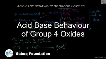 Acid Base Behaviour of Group 4 Oxides, Chemistry Lecture | Sabaq.pk