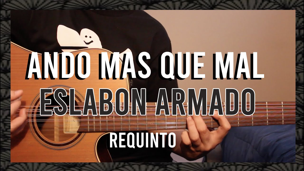 Ando Mas Que Mal - Eslabon Armado - Requinto Tutorial - TABS - Guitarra ...