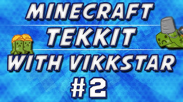 Minecraft Tekkit #2 with Vikkstar123