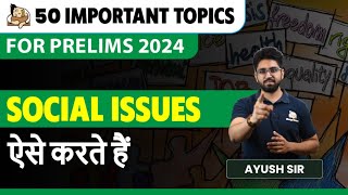 Revise Social Issues for UPSC Prelims 2024 | 50 Important Topics Series | Sleepy Classes