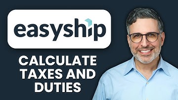 NEW! How to Calculate Taxes and Duties in Easyship (2025) | Complete Guide to International Shipping