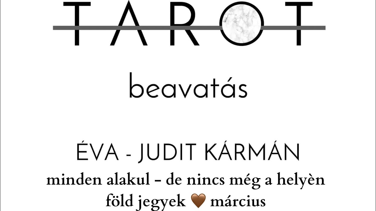 Minden alakul… de még nincs a helyén..- föld jegyek 🤎 márciusi energiák