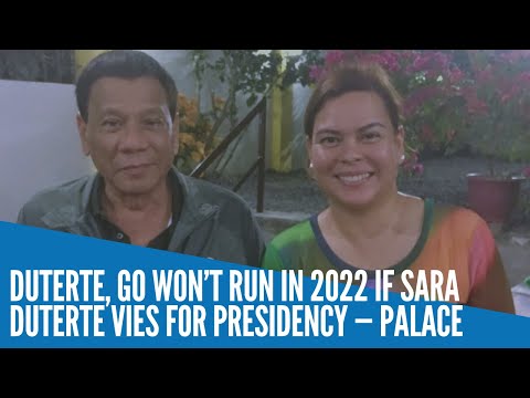 Duterte, Go won’t run in 2022 if Sara Duterte vies for presidency — Palace
