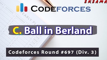 C. Ball in Berland |  Codeforces Round #697 (Div. 3) | sKSama