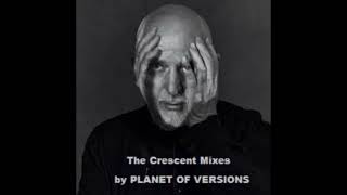 PETER GABRIEL: i/o (Crescent Mix - Increasing) (Mix-Mastered by PLANET OF VERSIONS)