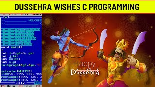 HAPPY DUSSEHRA WISHES C PROGRAMMING | DUSSEHRA CELEBRATE BY C PROGRAM | c graphics programming screenshot 3