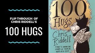 Flip Through of 100 Hugs by Chris Riddell