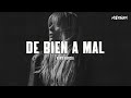 Kany García De Bien A Mal Letra Kany García De Bien A Mal Letra