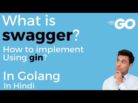 Swagger using gin || Golang swagger using gin || Creating swagger docs with  golang IN HINDI