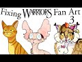 Fixing Your Warrior Cats Fan Art Part 3