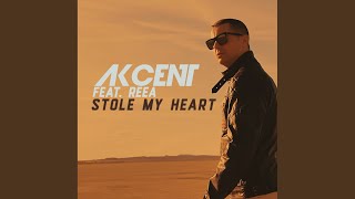 Stole My Heart (feat. Reea) - Akcent
