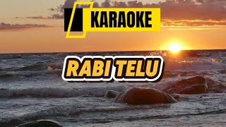 Download Mp3 RABI TELU-WASMIN SANJAYA ( KARAOKE ) Gudang lagu Download Mp3 RABI TELU-WASMIN SANJAYA ( KARAOKE )