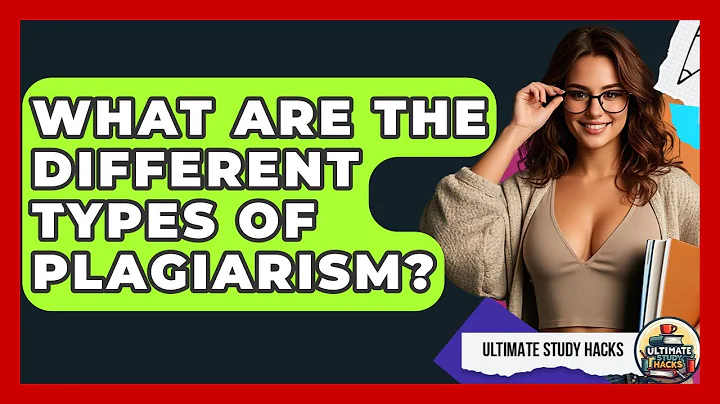 What Are The Different Types Of Plagiarism? - Ultimate Study Hacks