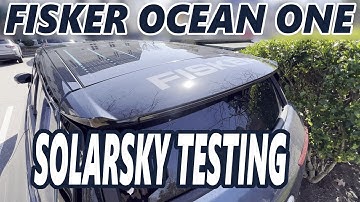 Fisker Ocean One - SolarSky Testing