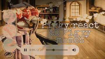 ꧁~ `▪︎Piggy react to Piggy memes 🌸||Part 5꧂