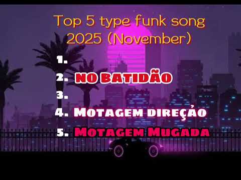 Top5 Type Funk Song 2025 November