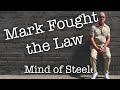 Mark fought the law and the law won