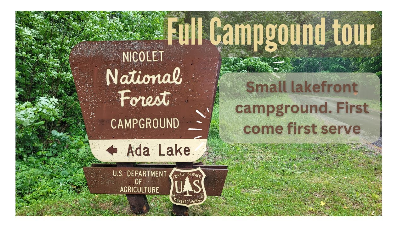 Ada Lake Campground Tour in the ChequamegonNicolet National Forest in