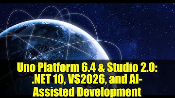 Uno Platform 6.4 & Studio 2.0: .NET 10, VS2026, and AI-Assisted Development