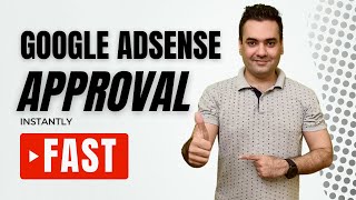 Get Google Adsense Approval Fast
