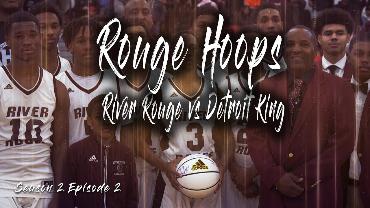 Rouge Hoops (S2 Ep. 2) River Rouge vs Detroit King YouTube