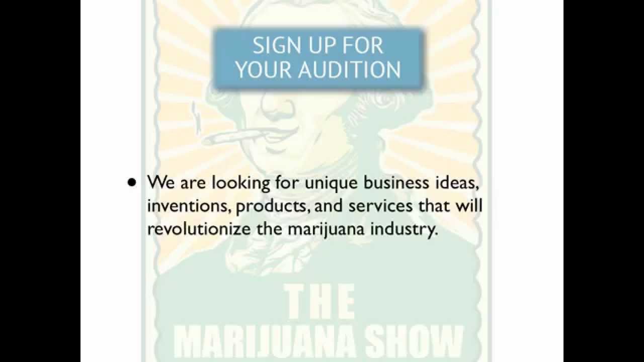 The Marijuana Show | THE MARIJUANA SHOW AUDITION
