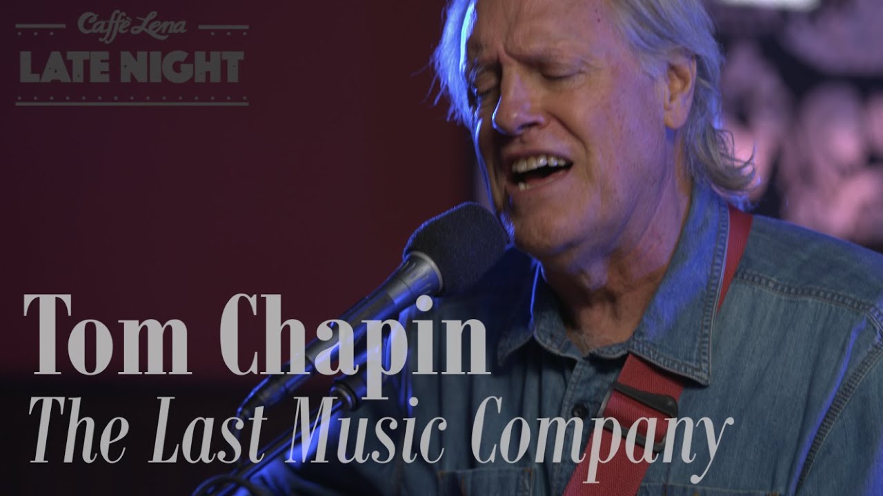 Tom Chapin The Last Music Company [Caffè Lena Late Night Sessions