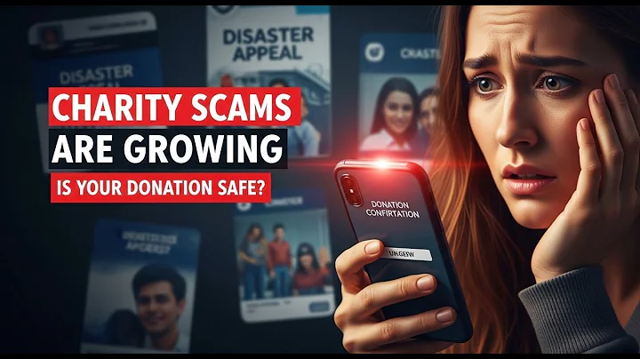 Charity Scams Are Growing — Are You Donating to a Fake Cause?