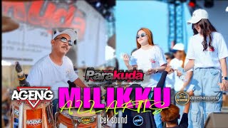 Milikku  All Artis  cek Sound Ageng   Para Kuda 2026